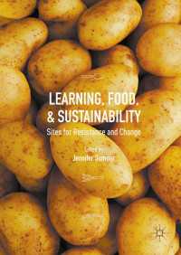 Learning, Food, and Sustainability〈1st ed. 2016〉 : Sites for Resistance and Change