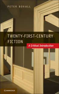 ２１世紀の小説：批判的入門<br>Twenty-First-Century Fiction : A Critical Introduction