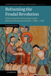 Reframing the Feudal Revolution : Political and Social Transformation between Marne and Moselle, c.800–c.1100