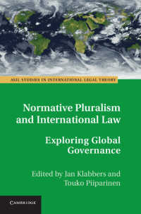 規範的多元主義と国際法<br>Normative Pluralism and International Law : Exploring Global Governance