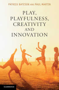 遊び、創造性とイノベーション<br>Play, Playfulness, Creativity and Innovation