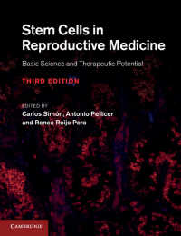 生殖医療における幹細胞（第３版）<br>Stem Cells in Reproductive Medicine : Basic Science and Therapeutic Potential（3）