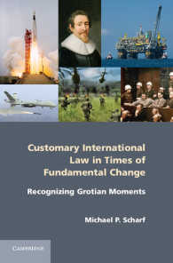 抜本的変化の時代の慣習国際法<br>Customary International Law in Times of Fundamental Change : Recognizing Grotian Moments