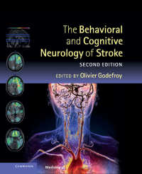 脳卒中の行動・認知神経学（第２版）<br>The Behavioral and Cognitive Neurology of Stroke（2）