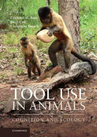 動物の道具使用：認知と生態学<br>Tool Use in Animals : Cognition and Ecology