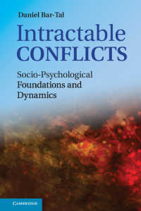 解決不能な紛争：社会心理的力学<br>Intractable Conflicts : Socio-Psychological Foundations and Dynamics