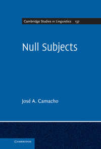 ゼロ主語（ケンブリッジ言語学研究叢書）<br>Null Subjects