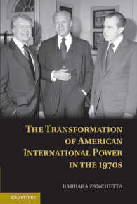 1970年代アメリカの国際的勢力の変化<br>The Transformation of American International Power in the 1970s