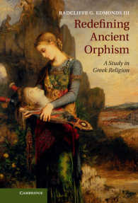古代ギリシアのオルフェウス信仰の再定義<br>Redefining Ancient Orphism : A Study in Greek Religion