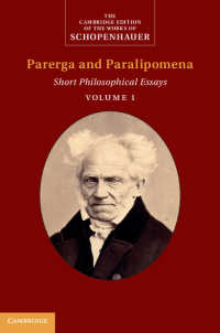 ケンブリッジ版　英訳ショーペンハウアー著作集：随筆集１<br>Schopenhauer: Parerga and Paralipomena: Volume 1 : Short Philosophical Essays