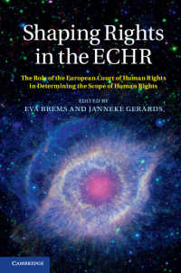 欧州人権裁判所による人権規範の形成<br>Shaping Rights in the ECHR : The Role of the European Court of Human Rights in Determining the Scope of Human Rights