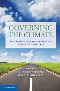 Governing the Climate : New Approaches to Rationality, Power and Politics