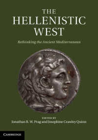The Hellenistic West : Rethinking the Ancient Mediterranean