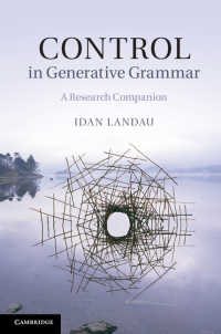 生成文法における制御：研究必携<br>Control in Generative Grammar : A Research Companion