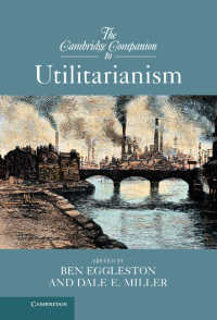 ケンブリッジ版　功利主義必携<br>The Cambridge Companion to Utilitarianism