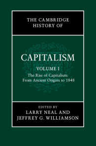 The Cambridge History of Capitalism: Volume 1, The Rise of Capitalism: From Ancient Origins to 1848