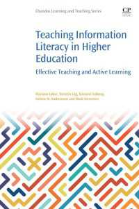 高等教育におけるメディア・リテラシー教育<br>Teaching Information Literacy in Higher Education : Effective Teaching and Active Learning