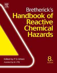 ブレスリック危険物ハンドブック（第８版）<br>Bretherick's Handbook of Reactive Chemical Hazards（8）