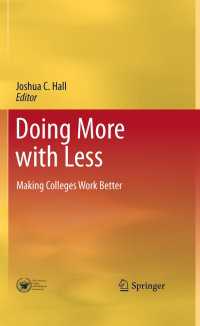 高等教育におけるコスト削減と生産性の向上<br>Doing More with Less : Making Colleges Work Better