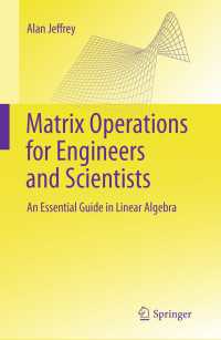 Matrix Operations for Engineers and Scientists : An Essential Guide in Linear Algebra