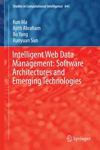 Intelligent Web Data Management: Software Architectures and Emerging Technologies〈1st ed. 2016〉