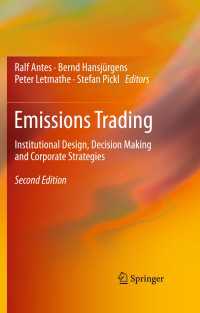 排出権取引：制度設計、意思決定と企業戦略（第２版）<br>Emissions Trading〈2nd ed. 2011〉 : Institutional Design, Decision Making and Corporate Strategies（2）
