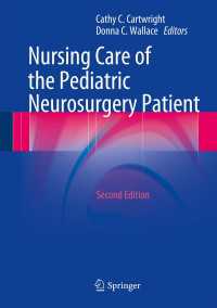 Nursing Care of the Pediatric Neurosurgery Patient〈2nd ed. 2013〉（2）