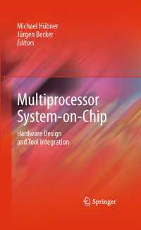 Multiprocessor System-on-Chip : Hardware Design and Tool Integration
