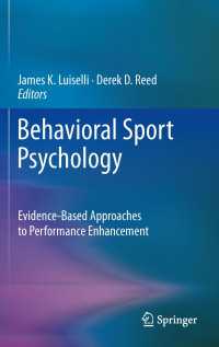 行動スポーツ心理学<br>Behavioral Sport Psychology : Evidence-Based Approaches to Performance Enhancement