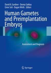 Human Gametes and Preimplantation Embryos : Assessment and Diagnosis