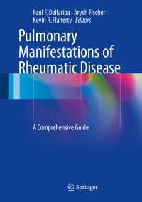 Pulmonary Manifestations of Rheumatic Disease : A Comprehensive Guide