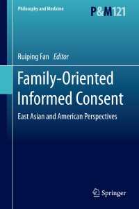 Family-Oriented Informed Consent : East Asian and American Perspectives