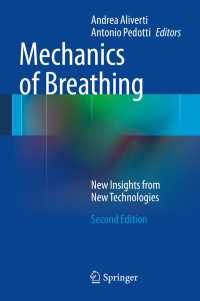 Mechanics of Breathing〈2nd ed. 2014〉 : New Insights from New Technologies（2）