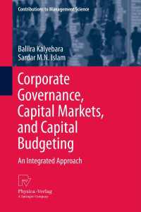 コーポレート・ガバナンス、資本市場と資本予算管理：統合的アプローチ<br>Corporate Governance, Capital Markets, and Capital Budgeting : An Integrated Approach