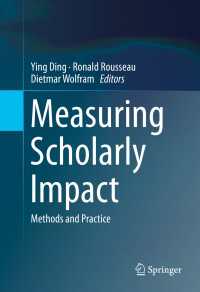 学術的インパクト測定：方法と実践<br>Measuring Scholarly Impact : Methods and Practice