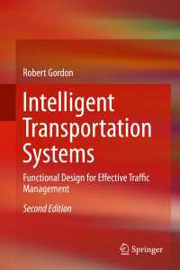 知的交通システム（第２版）<br>Intelligent Transportation Systems〈2nd ed. 2016〉 : Functional Design for Effective Traffic Management（2）