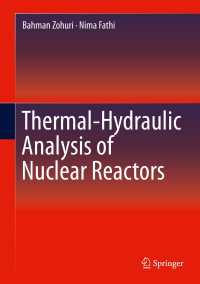 Thermal-Hydraulic Analysis of Nuclear Reactors〈1st ed. 2015〉