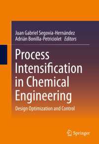 Process Intensification in Chemical Engineering〈1st ed. 2016〉 : Design Optimization and Control