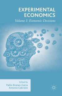 Experimental Economics〈1st ed. 2015〉 : Volume I: Economic Decisions