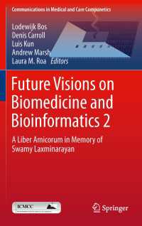 Future Visions on Biomedicine and Bioinformatics 2 : A Liber Amicorum in Memory of Swamy Laxminarayan