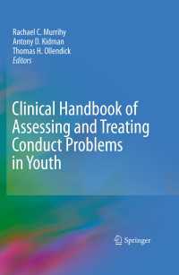 児童・青年期の問題行動の評価と治療：ハンドブック<br>Clinical Handbook of Assessing and Treating Conduct Problems in Youth