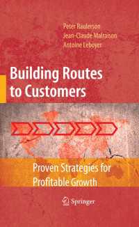 顧客ルートの構築<br>Building Routes to Customers : Proven Strategies for Profitable Growth