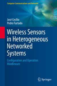 Wireless Sensors in Heterogeneous Networked Systems : Configuration and Operation Middleware