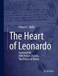 レオナルド・ダ・ヴィンチの心臓描画集<br>The Heart of Leonardo : Foreword by HRH Prince Charles, The Prince of Wales