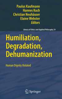 人間の尊厳への侵害<br>Humiliation, Degradation, Dehumanization : Human Dignity Violated