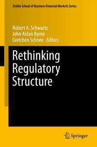 金融規制構造の再考<br>Rethinking Regulatory Structure