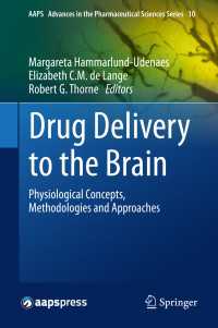 Drug Delivery to the Brain : Physiological Concepts, Methodologies and Approaches