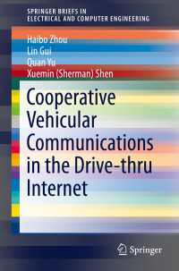 Cooperative Vehicular Communications in the Drive-thru Internet〈1st ed. 2015〉