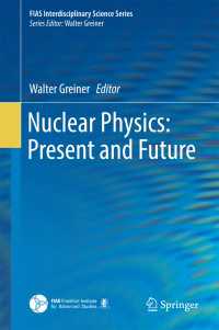 核物理学：現在と未来<br>Nuclear Physics: Present and Future