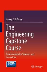 The Engineering Capstone Course : Fundamentals for Students and Instructors